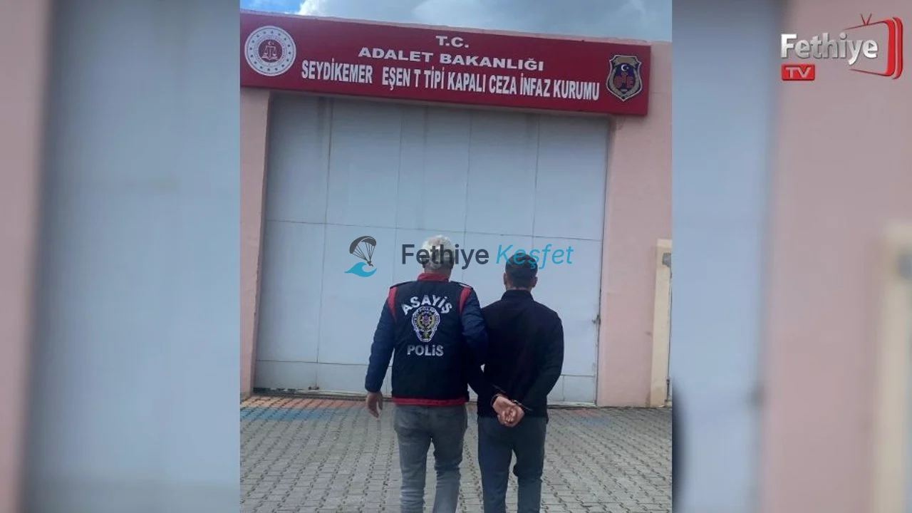 Fethiye'de Üzerinde 8 Suç Bulunan Şahıs Yakalandı